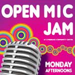 Open Mic Jam every Monday afternoon